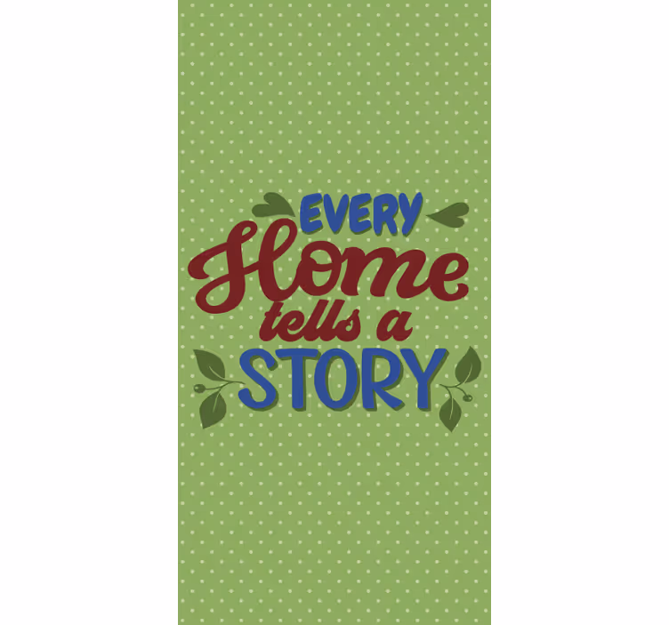 Toile fenêtre avec phrase chaque maison raconte une histoire - TenStickers