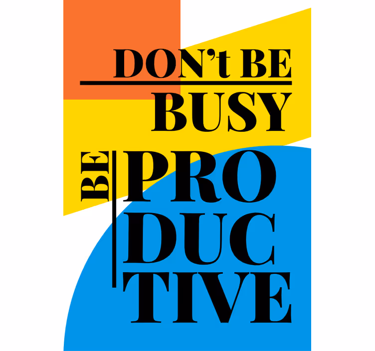 Store original être productif texte de motivation - TenStickers