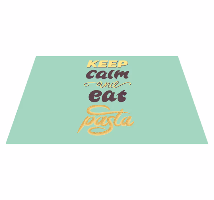 Set de table citation restez calme mangez des pâtes - TenStickers