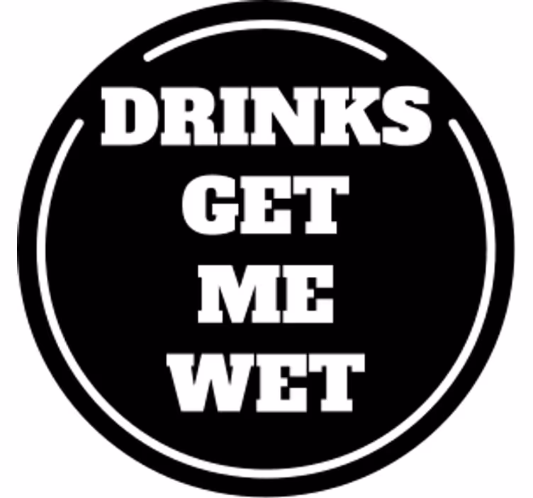 Sous verre bière design de citation circulaire audacieuse - TenStickers