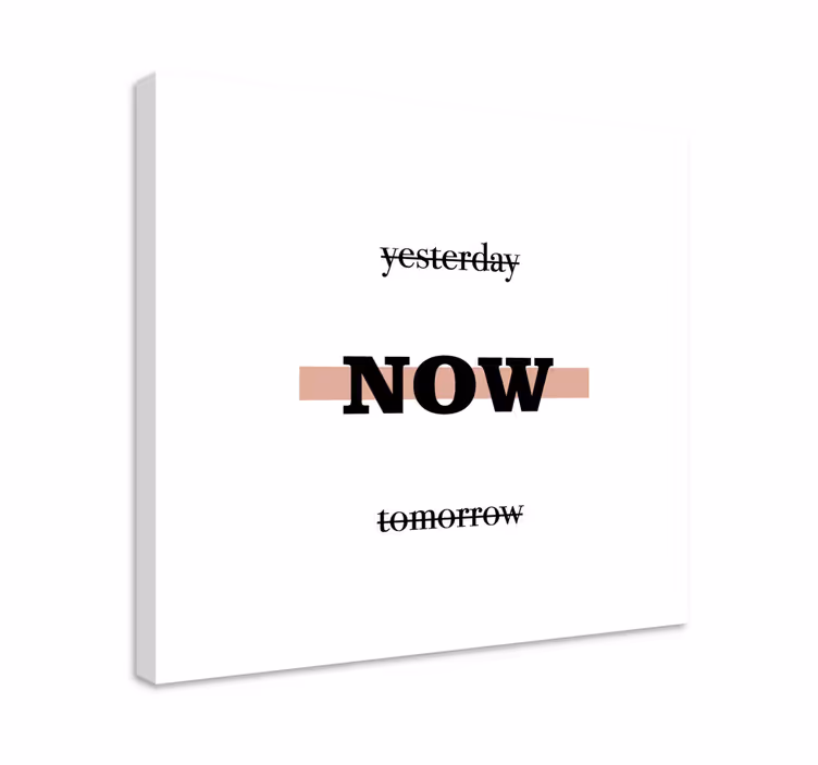Tableau citation phrase motivante maintenant - TenStickers