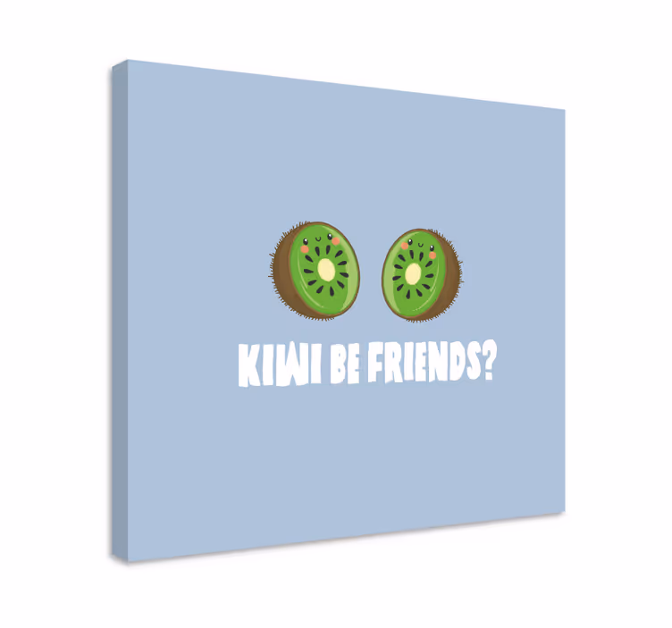 Tableau texte Citation drôle avec des kiwis - TenStickers
