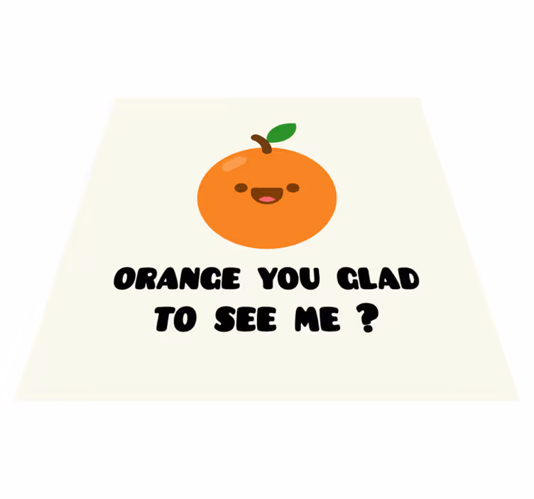 Tapis vinyle citation drôle avec orange - TenStickers