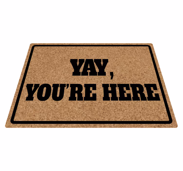 Tapis vinyle citation ouais tu es là - TenStickers