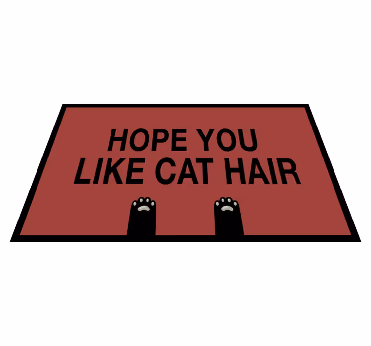 Tapis vinyle citation amusante poils de chat - TenStickers