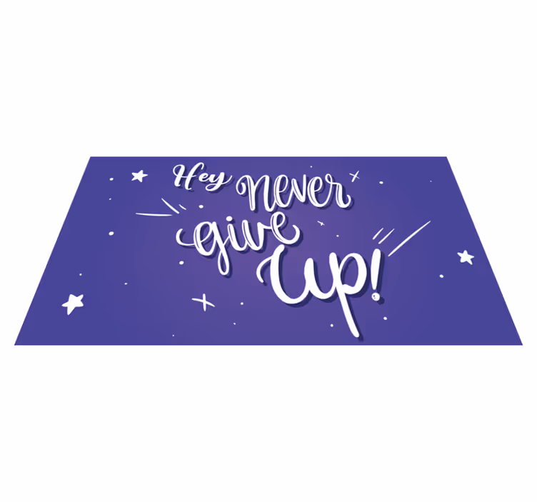 Tapis vinyle citation persévérez toujours - TenStickers