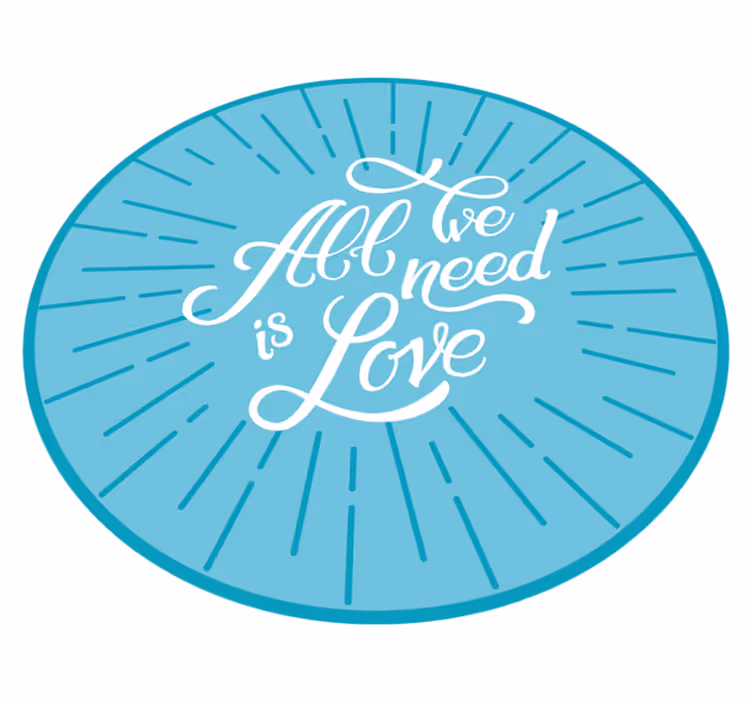 Tapis vinyle citation tout ce dont on a besoin c'est l'amour - TenStickers