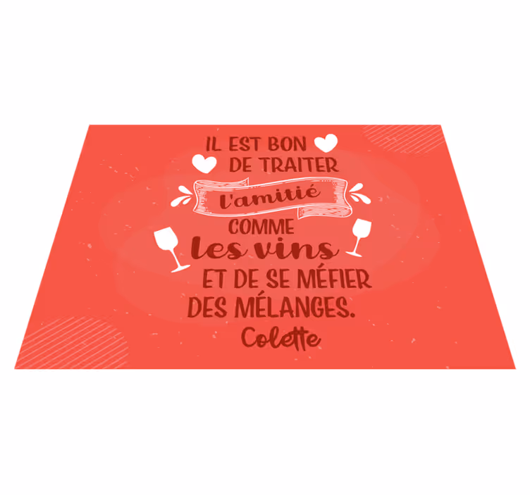 Tapis vinyle citation Des amis citent des amis et du vin - TenStickers