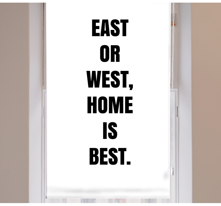 Toile fenêtre avec phrase est ou ouest la meilleure maison - TenStickers