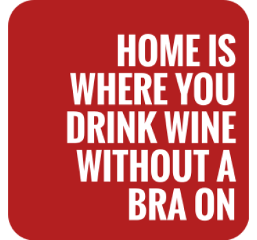 Dessous de verre citation La maison est l'endroit où - TenStickers