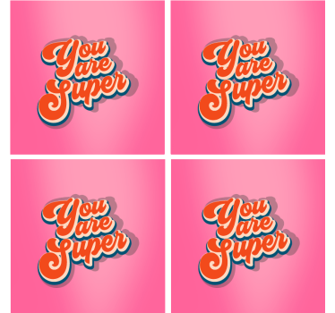 Dessous de verre avec citation Tu es super design de citation - TenStickers