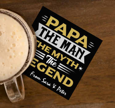 Dessous-verres personnalisés Papa cette légende - TenStickers