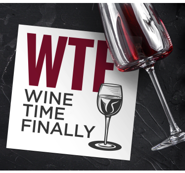 Sous verre citation heure du vin wtf - TenStickers