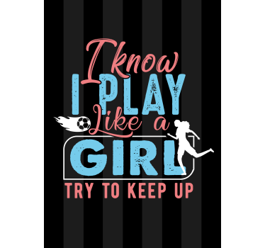 Je joue comme une fille affiche - TenStickers