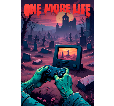 Poster jeux vidéo one more life - TenStickers
