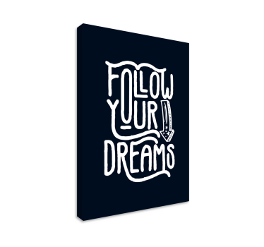 Tableau motivation Suis tes rêves - TenStickers