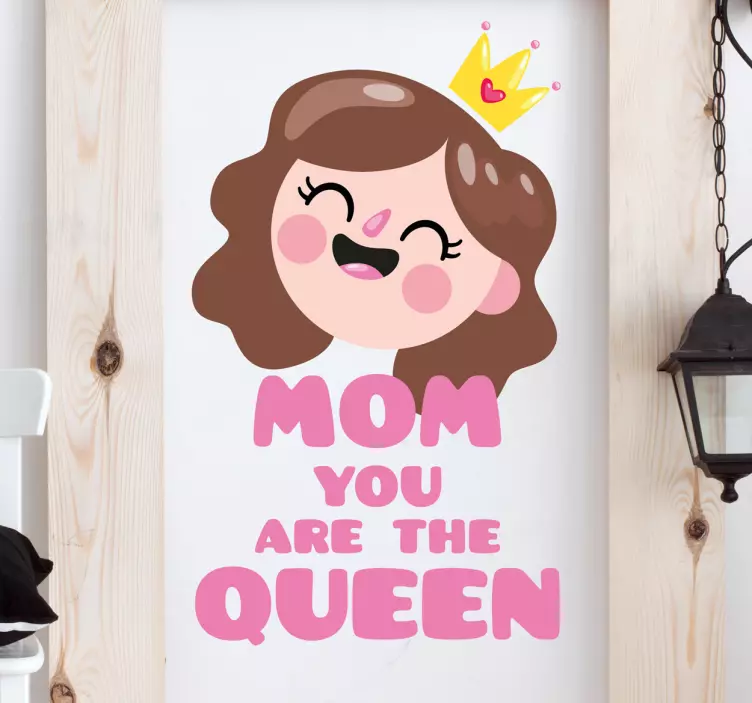 Sticker autres évènements maman tu es la reine - TenStickers