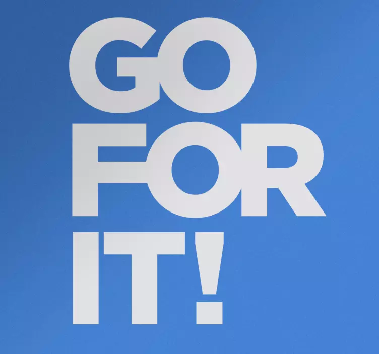 Sticker Go For It - TenStickers