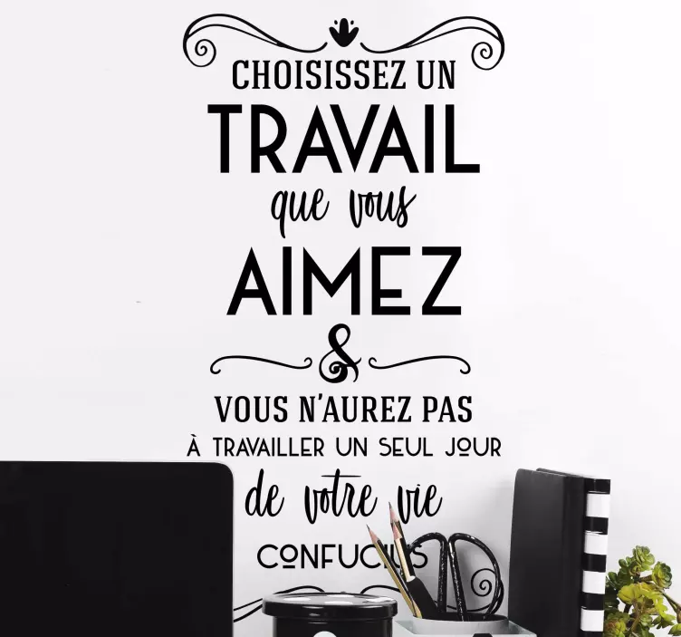 Sticker motivation Confucius travail - TenStickers