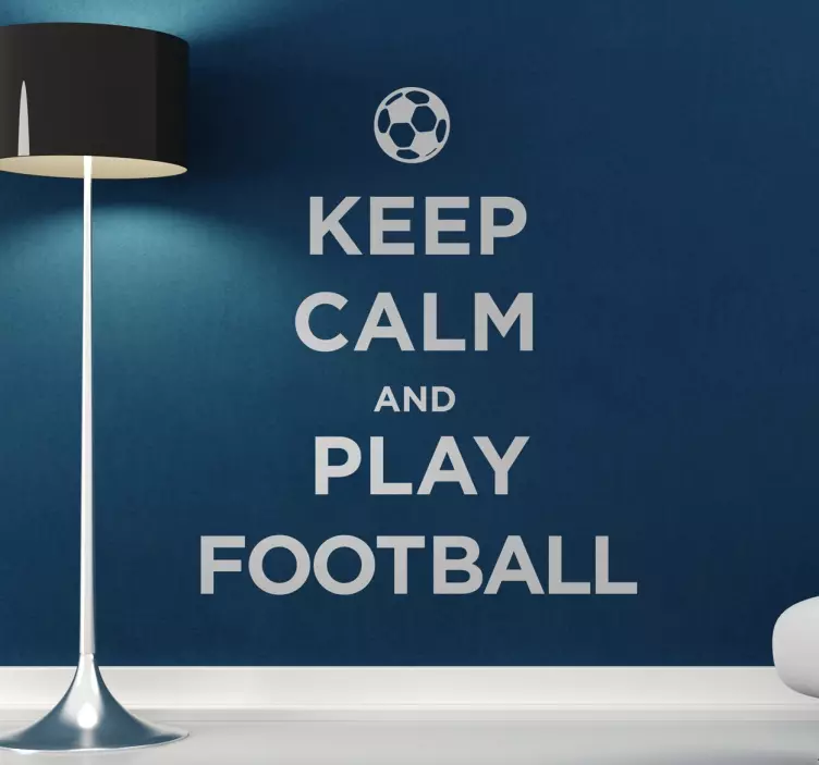 Sticker mural KEEP CALM AND PLAY FOOTBALL - TenStickers