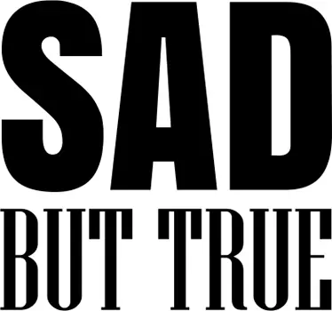 Autocollant autres textes phrase triste mais vraie - TenStickers