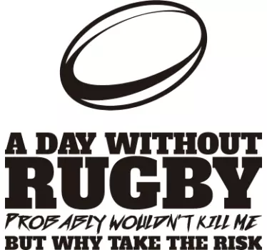Sticker rugby citation a day without Rugby - TenStickers