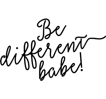 Sticker be different babe - TenStickers