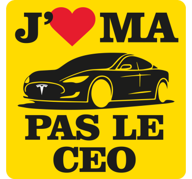 Sticker voiture j'aime ma tesla pas le ceo - TenStickers
