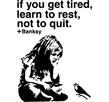 Sticker citation Banksy If you get tired - TenStickers
