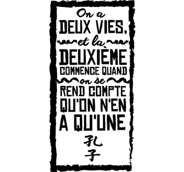 Sticker citation Confucius deux vies - TenStickers