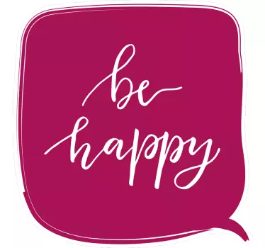 Sticker citation affichage du message « soyez heureux » - TenStickers