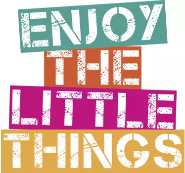 Sticker citation appréciez les petits moments - TenStickers