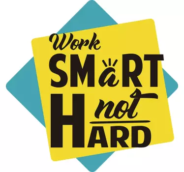 Sticker citation travailler efficacement, pas laborieusement - TenStickers