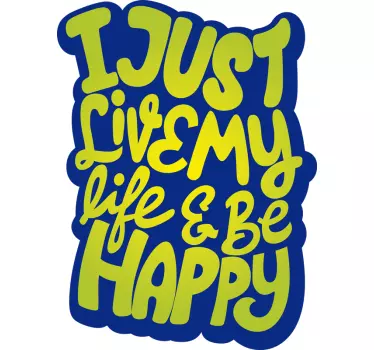 Sticker citation je vis simplement ma vie heureuse - TenStickers