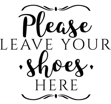 Autocollant texte mural Veuillez laisser vos chaussures - TenStickers