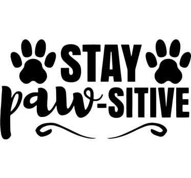 Sticker texte citation positive sur les animaux de compagnie - TenStickers