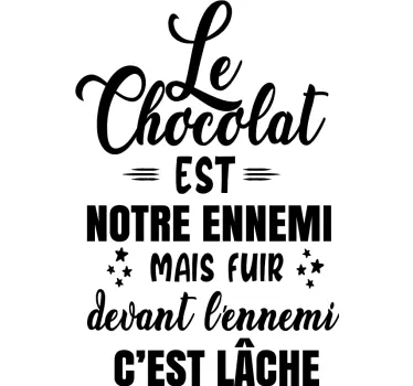 Sticker Texte Le chocolat est notre citation ennemi - TenStickers