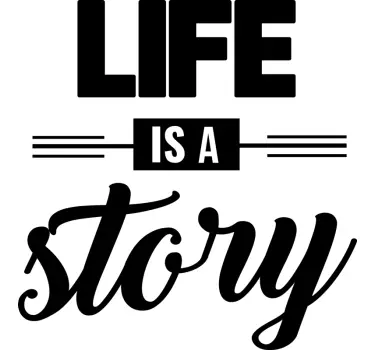 Sticker citation la vie est une histoire - TenStickers
