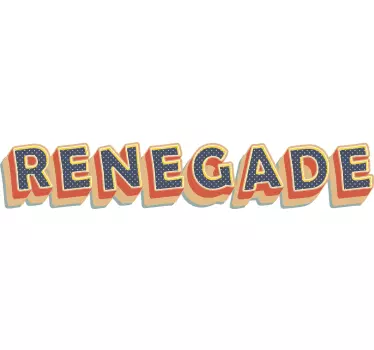 Sticker citation lettrage renegade - TenStickers