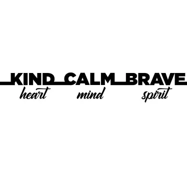 Sticker citation cœur esprit esprit brave calme gentil - TenStickers
