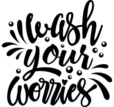 Sticker pour Salle de Bain Lavez votre texte de soucis - TenStickers