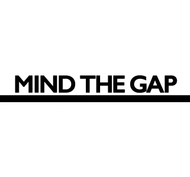 Autocollant mural mind the gap - TenStickers