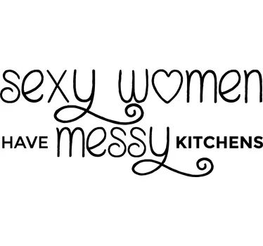 Sticker sexy messy kitchen - TenStickers