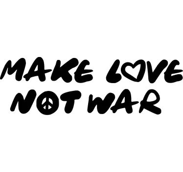 Sticker Proverbe Faire l'amour pas la citation de guerre - TenStickers