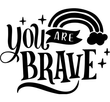 Autocollant Motivation Tu es courageux - TenStickers