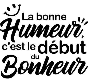 Sticker mural citation La bonne humeur - TenStickers