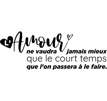 Sticker L'amour ne vaudra jamais plus que ça - TenStickers