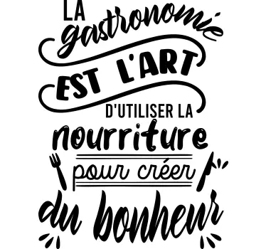 Sticker citation La gastronomie est un art - TenStickers