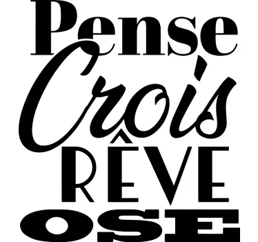 Sticker motivation pense et ose - TenStickers