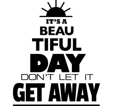 Autocollant mural beautiful day - TenStickers